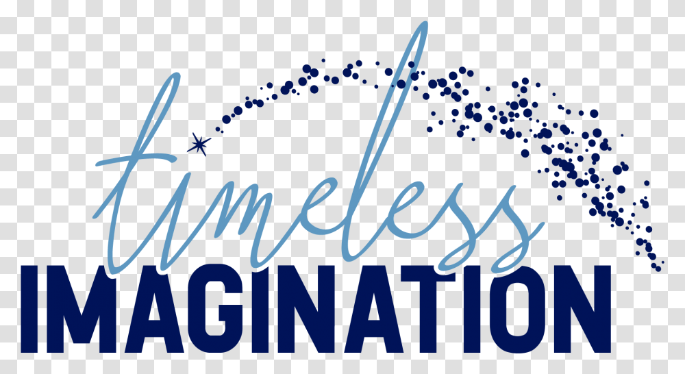 Timeless Imagination Disney Imagination Quotes, Handwriting, Alphabet, Calligraphy Transparent Png