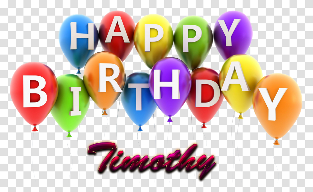 Timothy Happy Birthday Balloons Name Portable Network Graphics, Number Transparent Png
