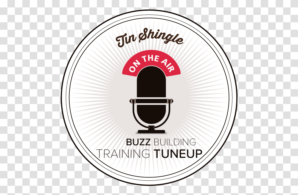 Tin Shingle Tuneup Radio Mic Live, Label, Logo Transparent Png