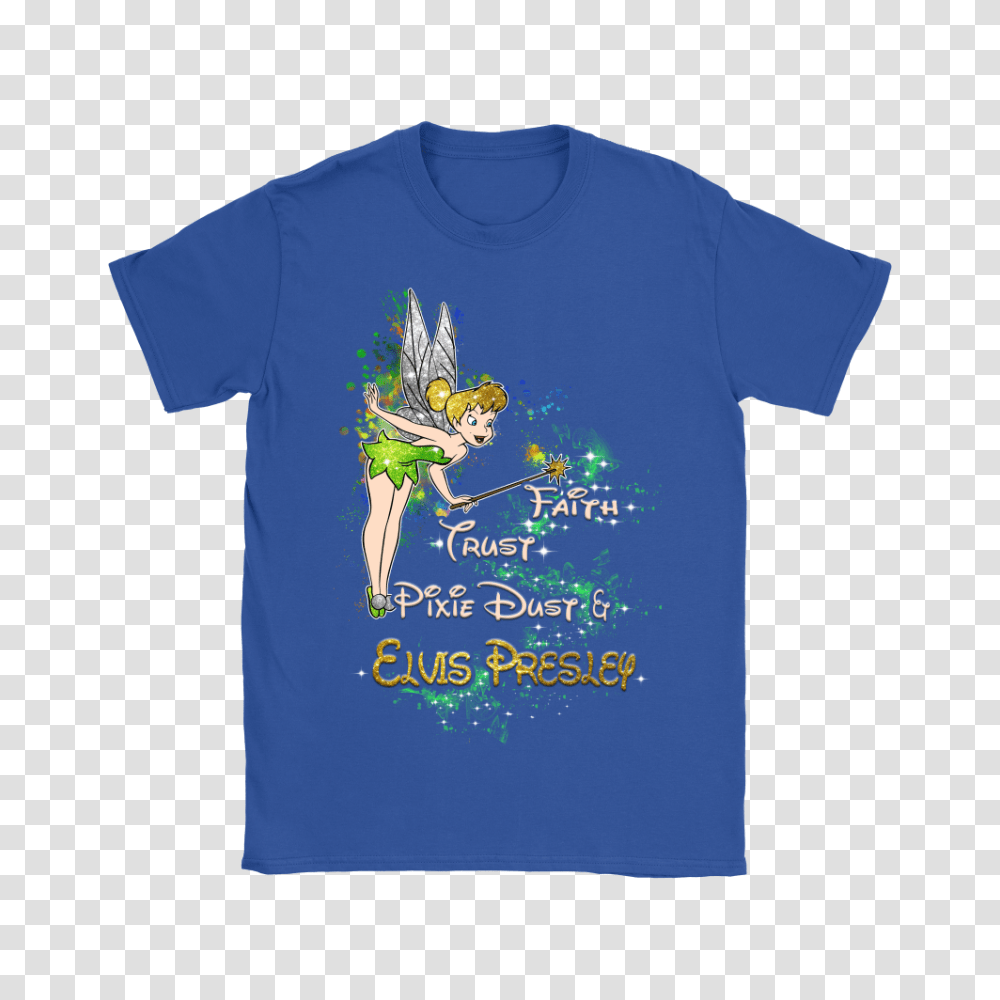 Tinker Bell Faith Trust Pixie Dust And Elvis Presley Shirts, Apparel, T-Shirt, Plant Transparent Png