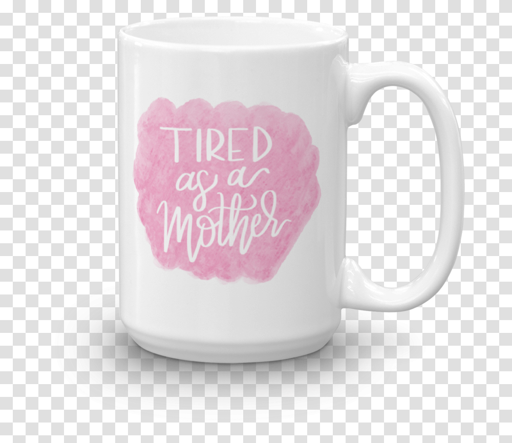 Tired As A Mother Mug Pink Watercolor Mug, Coffee Cup, Wedding Cake, Dessert, Food Transparent Png
