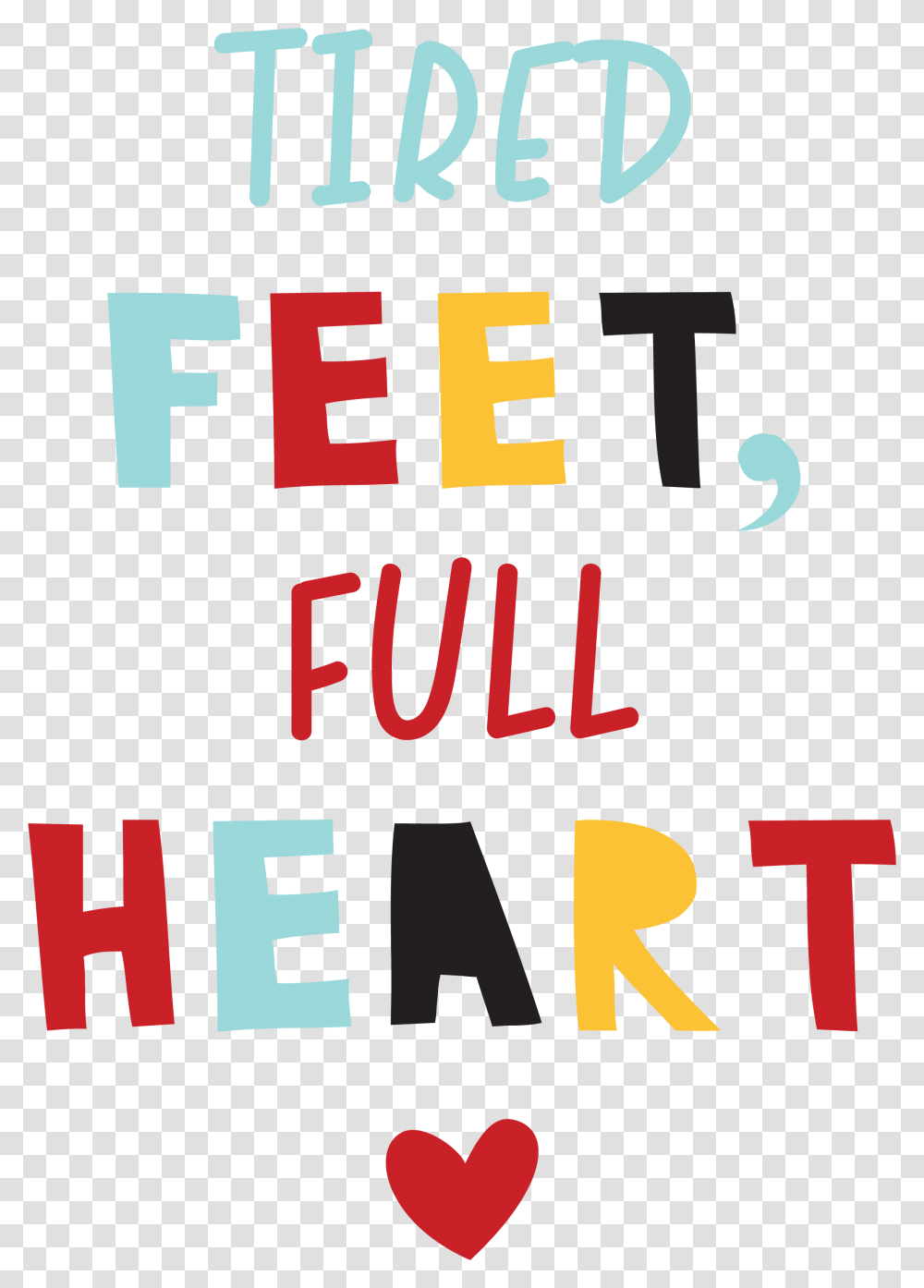 Tired Feet Full Heart Svg Cut File Heart, Alphabet, Number Transparent Png