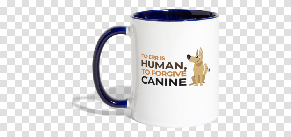 To Err Is Human Forgive Canine Contrast Coffee Mugs Coffee Cup, Toy, Mixer, Appliance Transparent Png