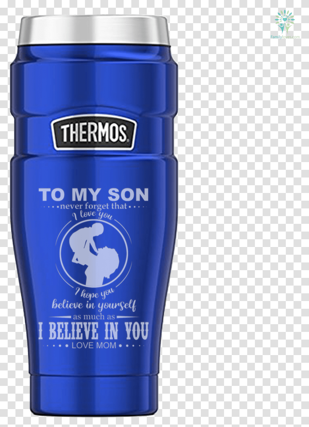 To My Son Never Forget That I Love You I Hope You Believe Water Bottle, Shaker, Cosmetics, Sunscreen Transparent Png