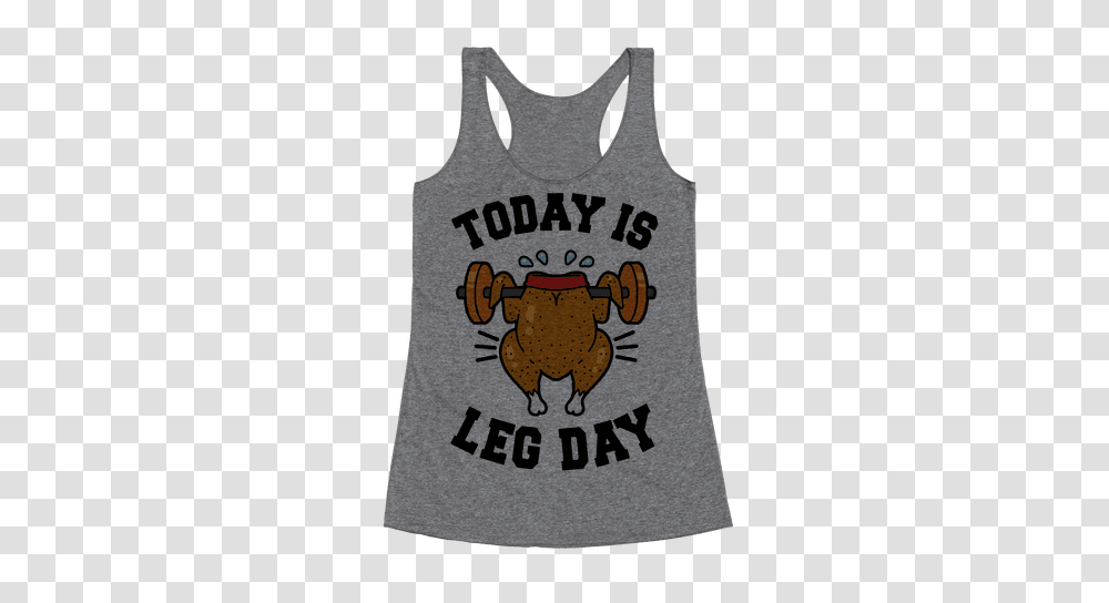 Today Is Leg Day, Apparel, Tank Top, Poster Transparent Png