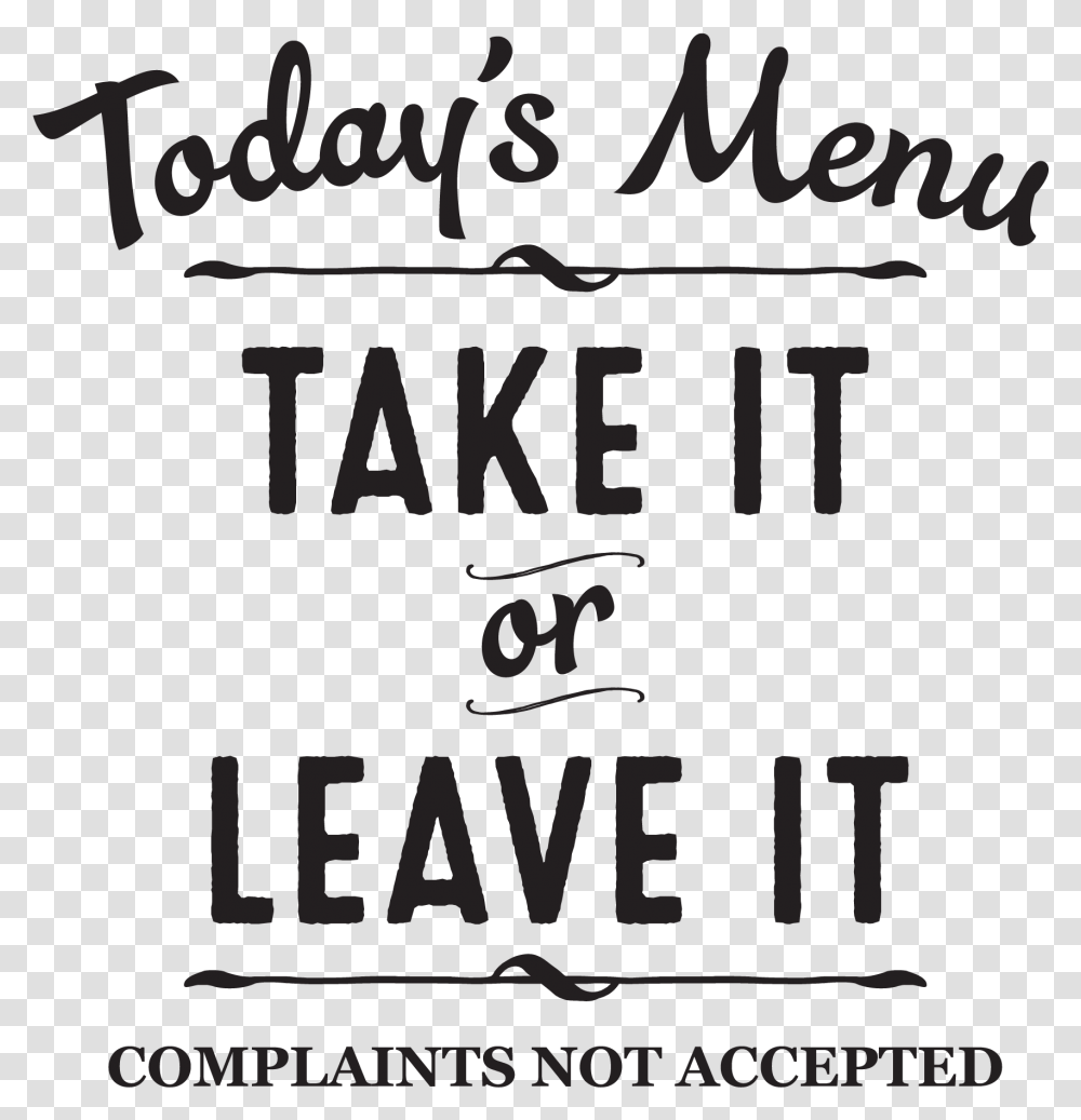 Today's Menu Take It Or Leave It Poster, Advertisement, Alphabet, Handwriting Transparent Png