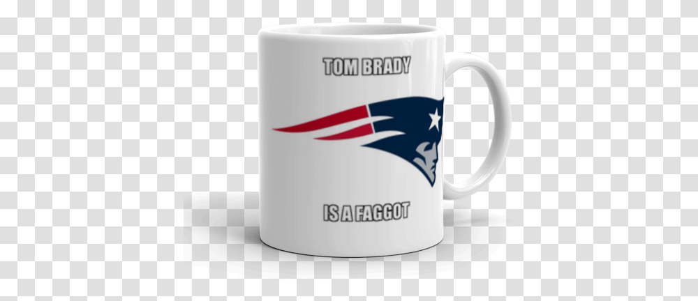 Tom Brady Is A Faggot New England Patriots Make A Meme Mug, Coffee Cup, Espresso, Beverage, Drink Transparent Png