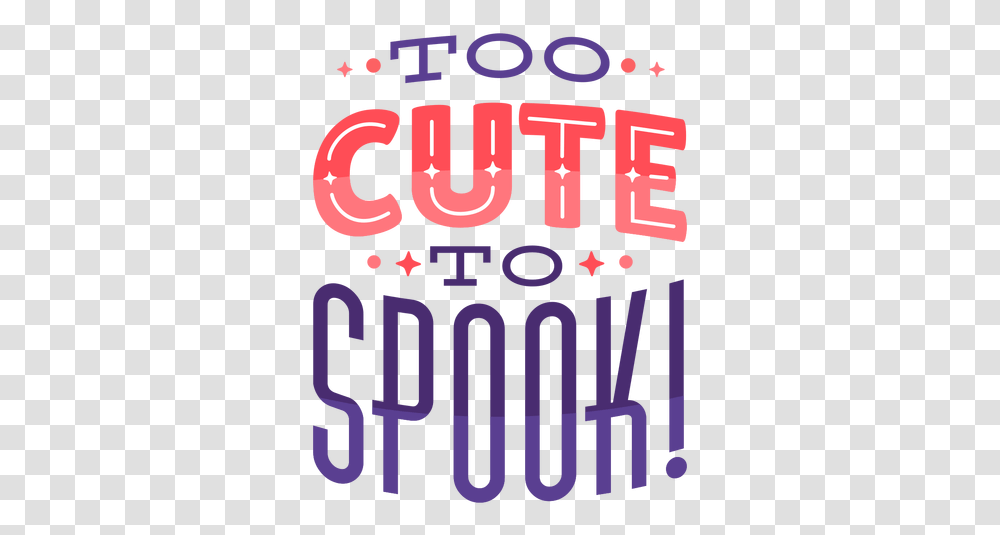 Too Cute To Spook Halloween Lettering Poster, Text, Word, Alphabet, Leisure Activities Transparent Png