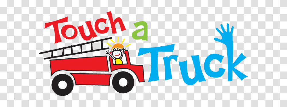 Touch A Truck, Transportation, Vehicle, Fire Truck Transparent Png