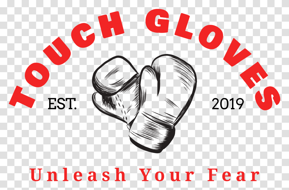 Touch Gloves Studio - Unleash Your Fear Boxing Glove, Text, Alphabet, Symbol, Clothing Transparent Png