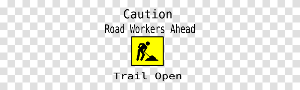 Trail Open Sign Road Workers Ahead Clip Art, Person, Human, Outdoors, Kneeling Transparent Png