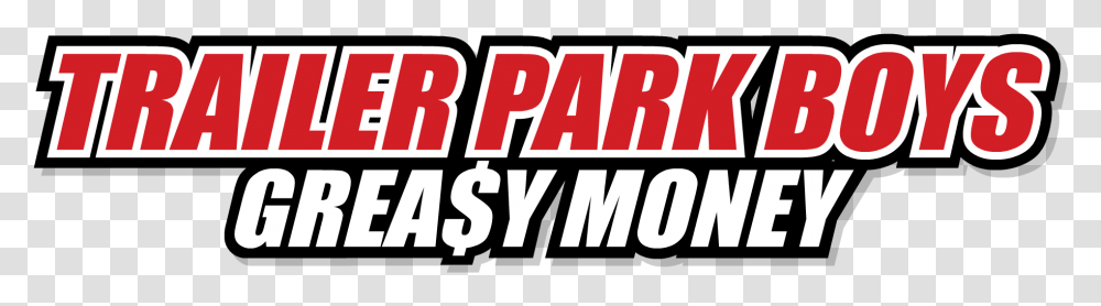 Trailer Park Boys Greasy Money Logo, Number, Word Transparent Png