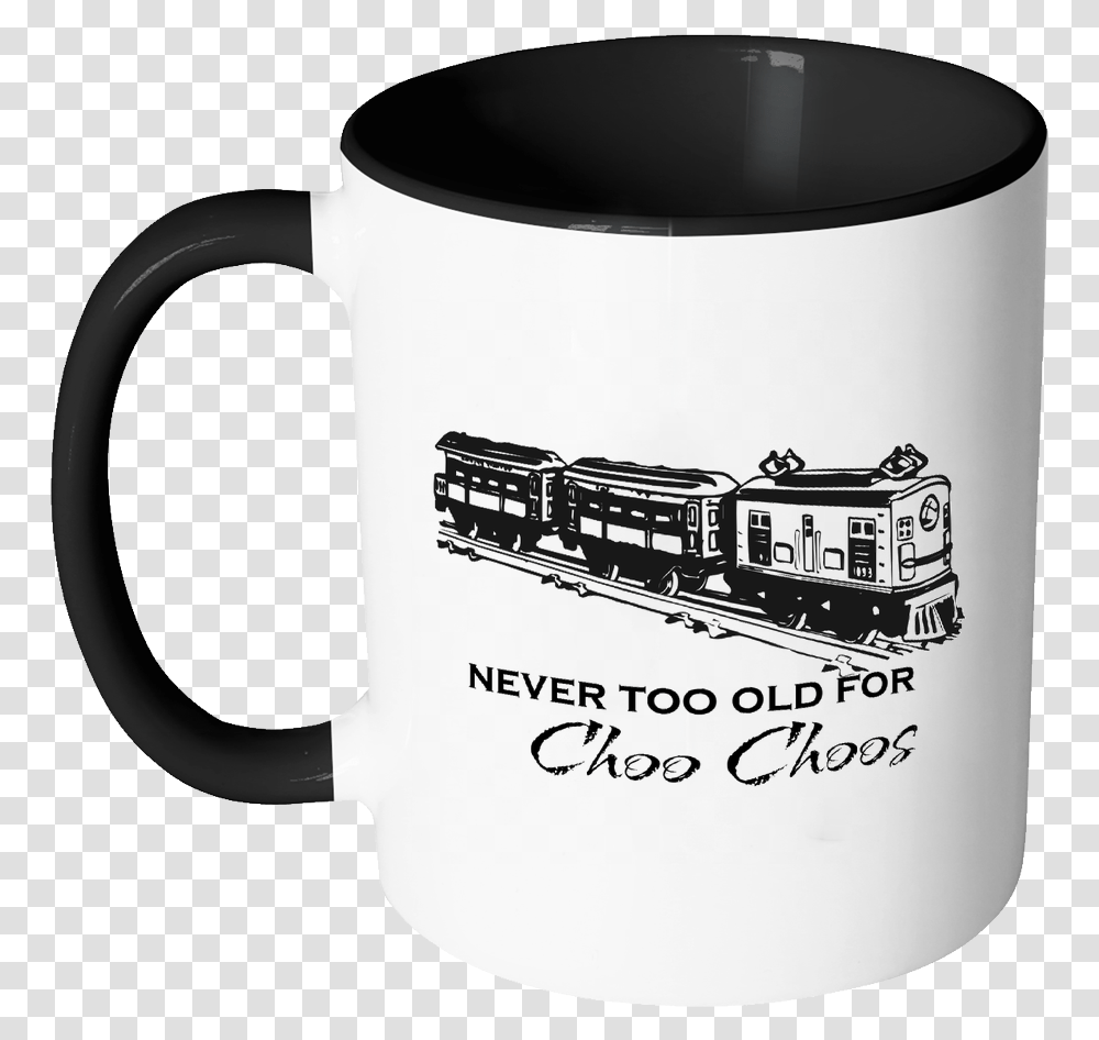 Train Mug Gift For Train Enthusiast Never Too Old Mug, Coffee Cup, Blow Dryer, Appliance, Hair Drier Transparent Png