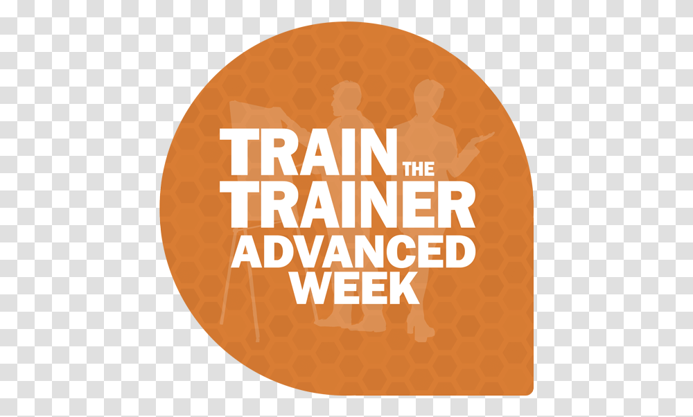 Train The Trainer Advanced Week Circle, Word, Food, Plant Transparent Png