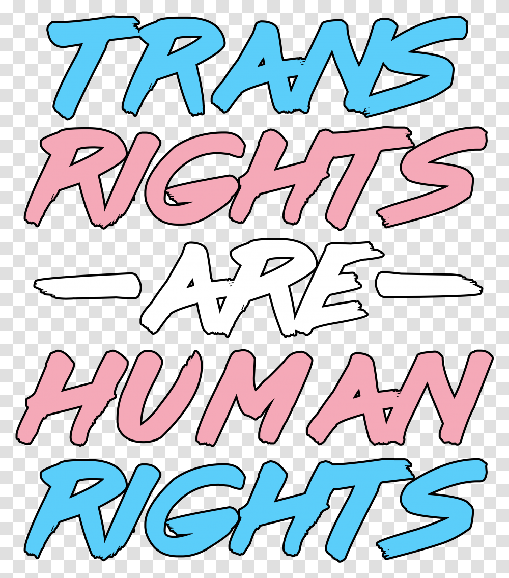 Trans Rights Are Human Rights, Label, Alphabet, Handwriting Transparent Png