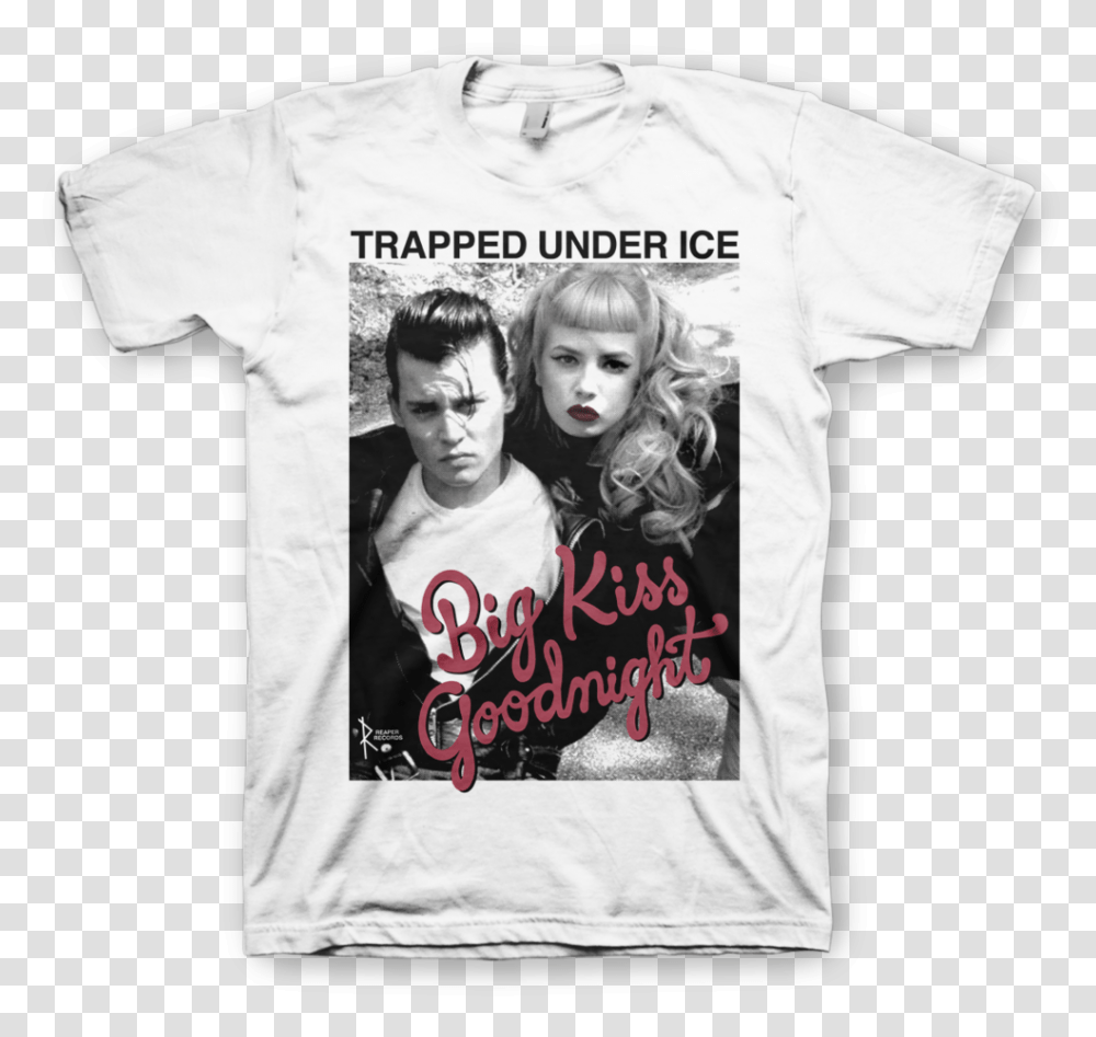 Trapped Under Ice Quotcry Baby Bkg White Trapped Under Ice Big Kiss Goodnight Shirt, Apparel, T-Shirt, Person Transparent Png