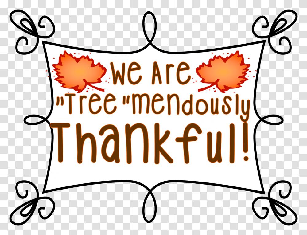 Tree Mendously Thankful And We Are Thankful For Sign, Pillow, Cushion, Poster Transparent Png
