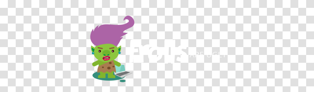 Trolls Are Ugly, Alphabet, Label, Logo Transparent Png