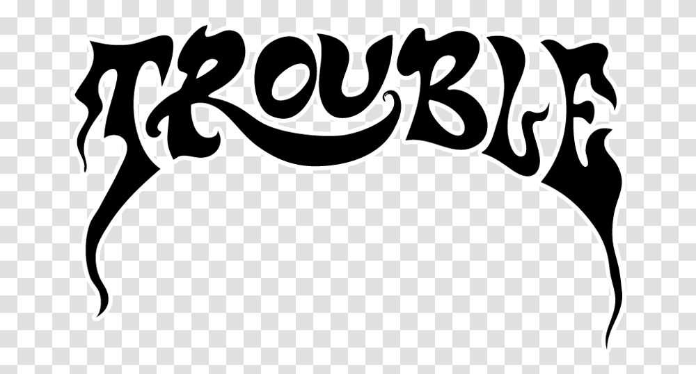 Trouble, Label, Handwriting, Calligraphy Transparent Png