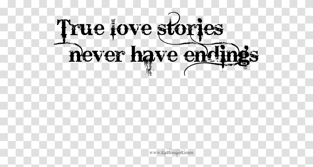 True Love Stories Never Have Endings True Love Story, Gray, World Of Warcraft, Final Fantasy Transparent Png