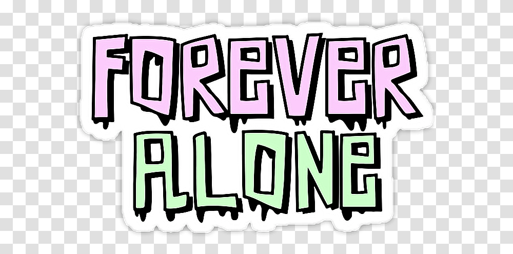 Tumblr Forever Alone Foreveralone Pink Freetoedit Clip Art, Text, Label, Alphabet, Word Transparent Png