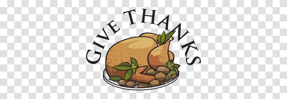 Turkey Clipart Give Thanks, Dinner, Food, Supper, Meal Transparent Png
