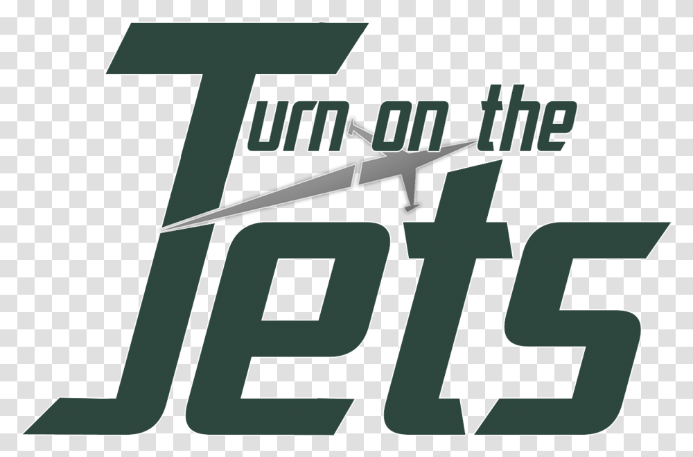 Turn On The Jets, Word, Alphabet Transparent Png