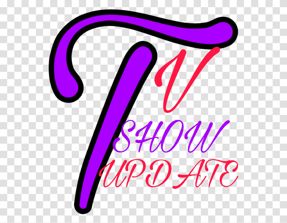 Tv Show Update Latest Entertainment News Movies News, Handwriting, Alphabet, Calligraphy Transparent Png