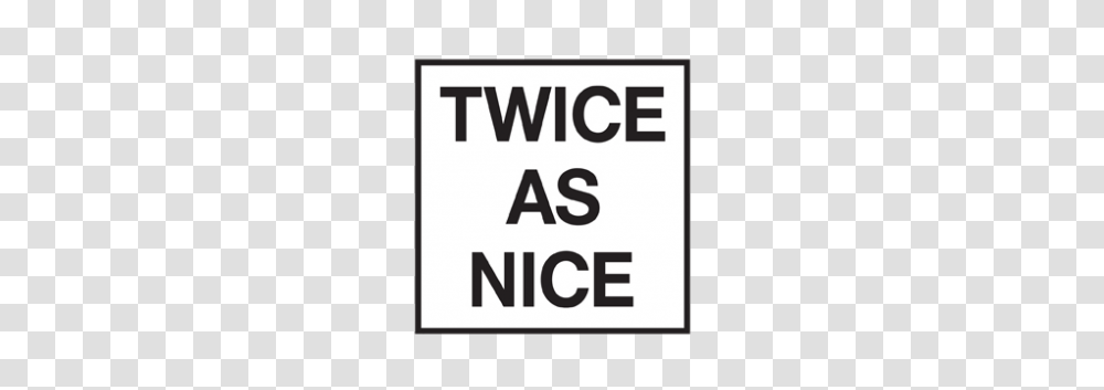 Twice As Nice Logo, Sign, Road Sign Transparent Png