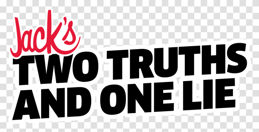 Two Truths And One Lie Truth Hardware, Text, Label, Alphabet, Logo Transparent Png