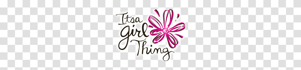 Tyler Brothers Clothing More Its A Girl Thing, Label, Calligraphy, Handwriting Transparent Png