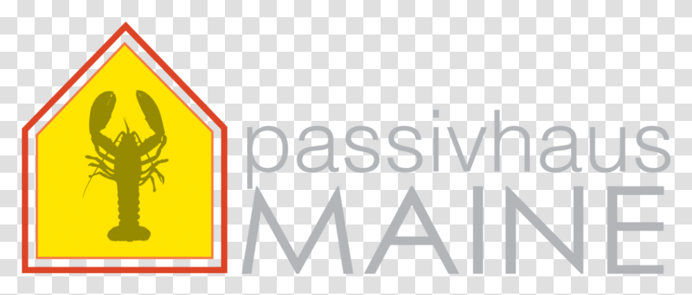 Umaine Intro To Passive House Corporate Alliance, Text, Label, Alphabet, Road Sign Transparent Png
