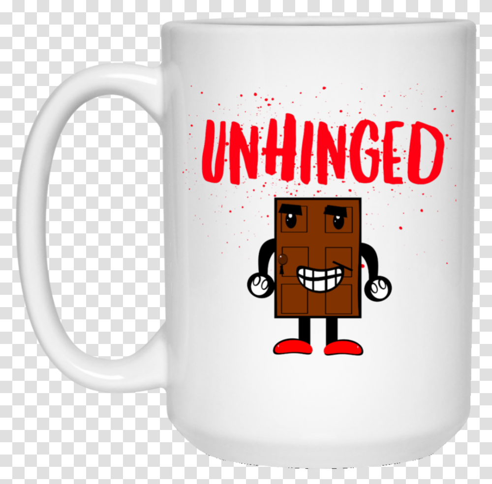 Unhinged Creepy Door Funny Meme Mug Because Mama Runs This Shit Show, Coffee Cup, Tape, Jug, Stein Transparent Png