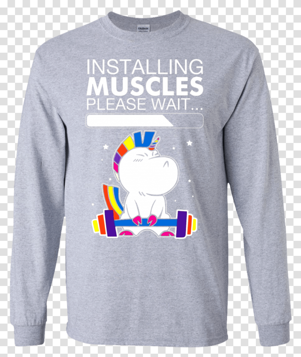 Unicorn Installing Muscles Please Wait Funny Fitness Sweatshirt Funny Fitness T Shirt, Sleeve, Clothing, Apparel, Long Sleeve Transparent Png