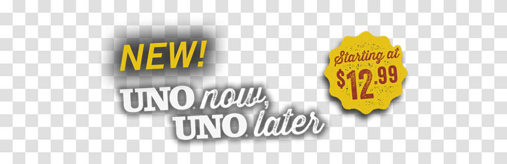 Uno Now Later Dot, Word, Text, Alphabet, Symbol Transparent Png
