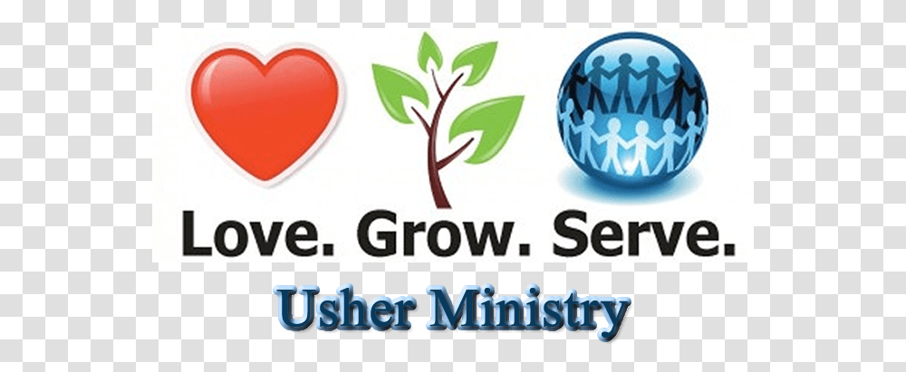 Ushers Recognition Day Love Grow Serve, Logo, Trademark Transparent Png