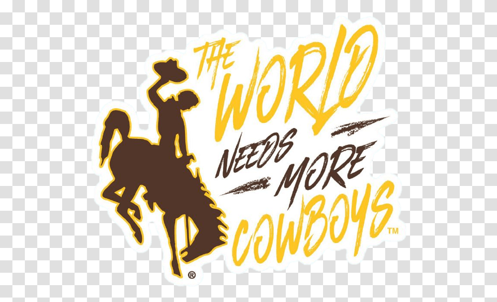 Uwyo The World Needs More Cowboys, Label, Crowd, Word Transparent Png