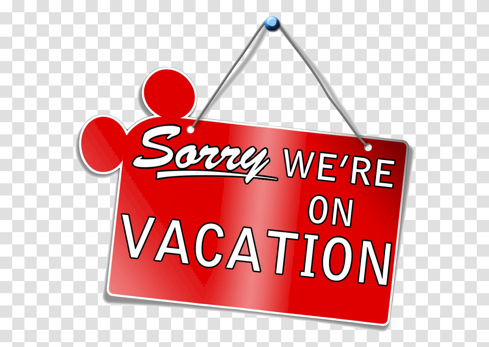 Vacation Sign Free Download Clipart We Are On Vacation Sign, Dynamite, Bomb, Weapon, Text Transparent Png