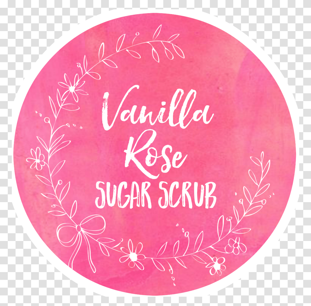 Vanilla Rose Sugar Scrub Label Circle, Pattern, Handwriting, Toy Transparent Png