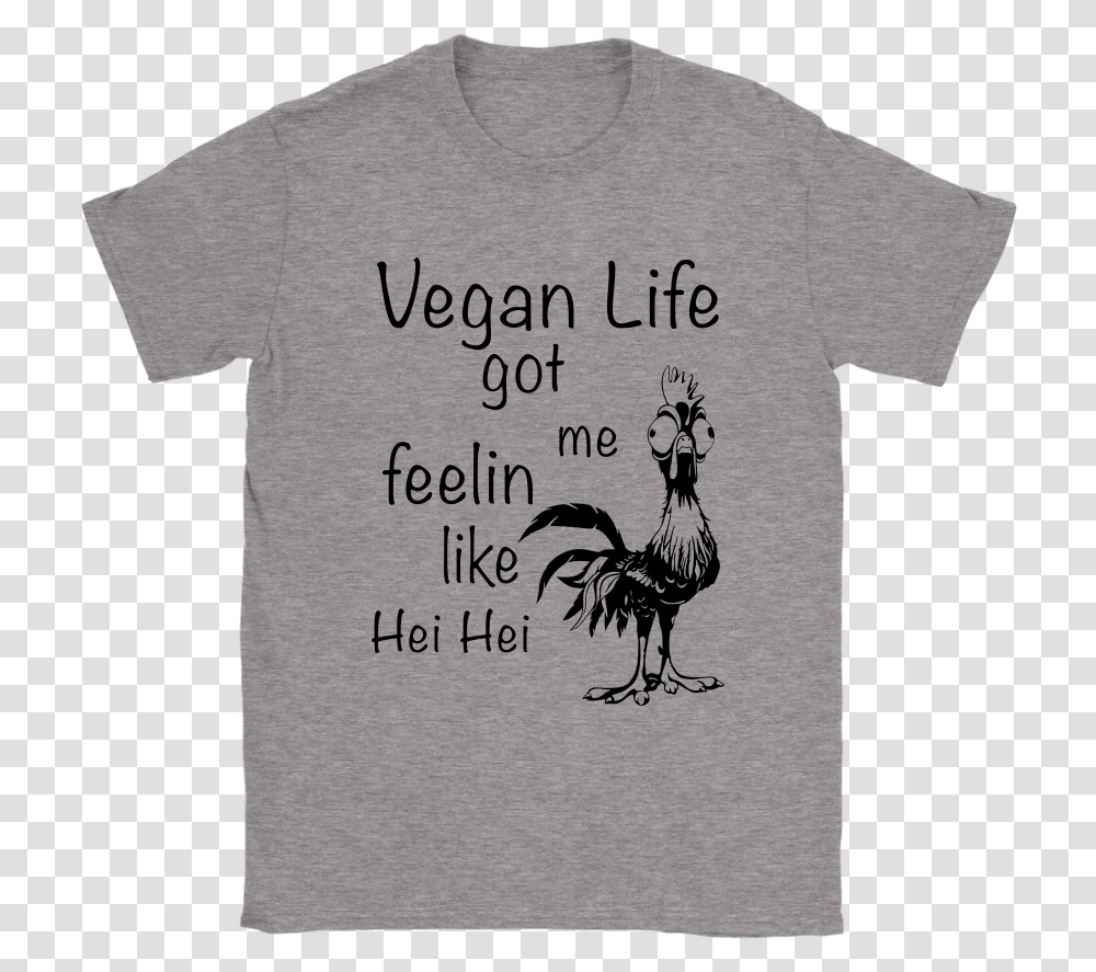 Vegan Life Got Me Feeling Like Hei Hei Moana Disney Zelda Shirts, Apparel, T-Shirt Transparent Png
