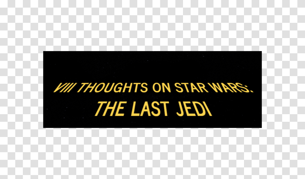 Viii Thoughts On Star Wars The Last Jedi Mark Connollys Corner, Outdoors, Word, Alphabet Transparent Png