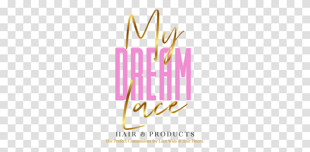 Virgin Lace Wigs My Dream Hair & Products Calligraphy, Text, Alphabet, Word, Advertisement Transparent Png