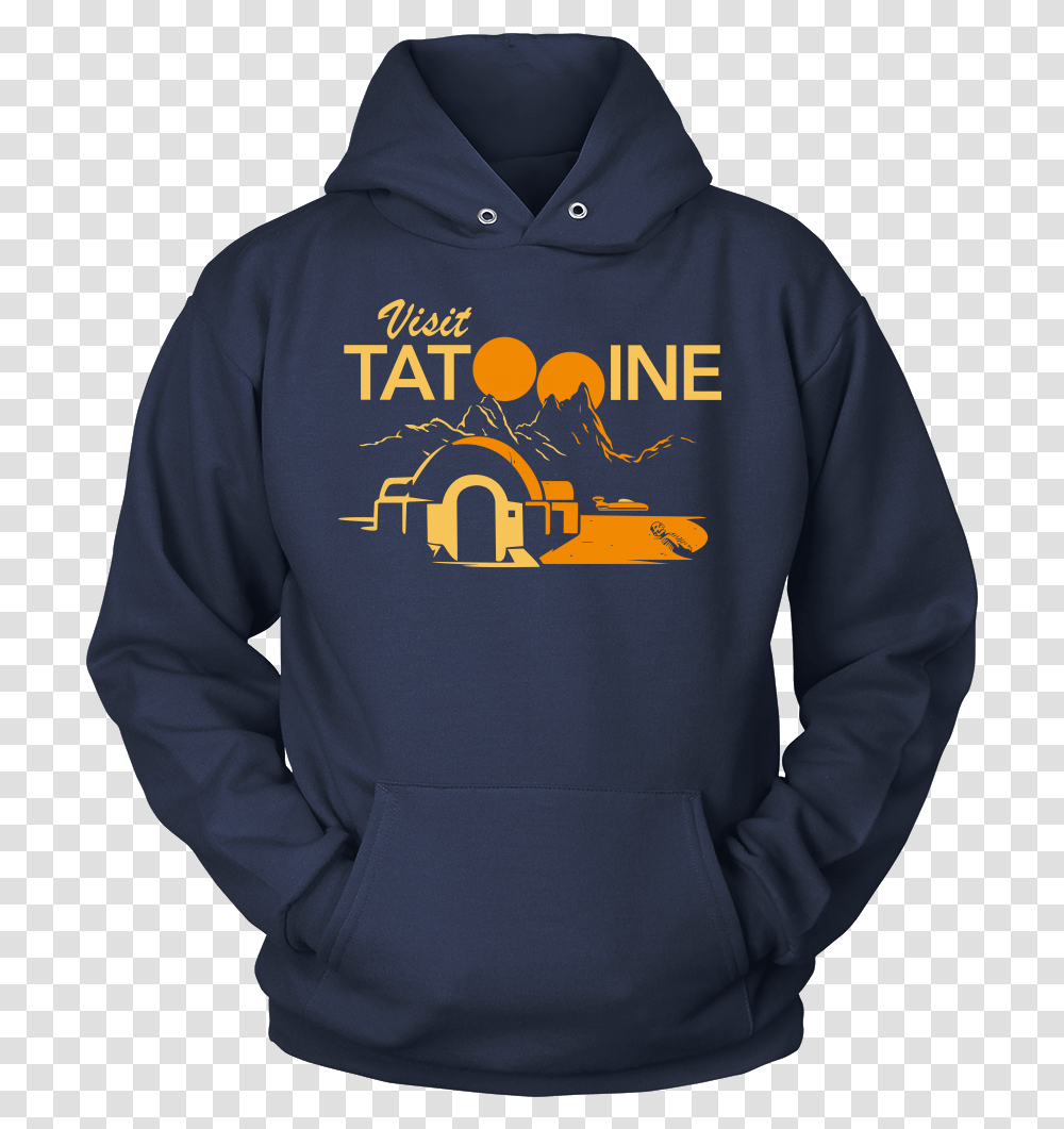 Visit Tatooine Unisex Hoodie Hoodie, Apparel, Sweatshirt, Sweater Transparent Png