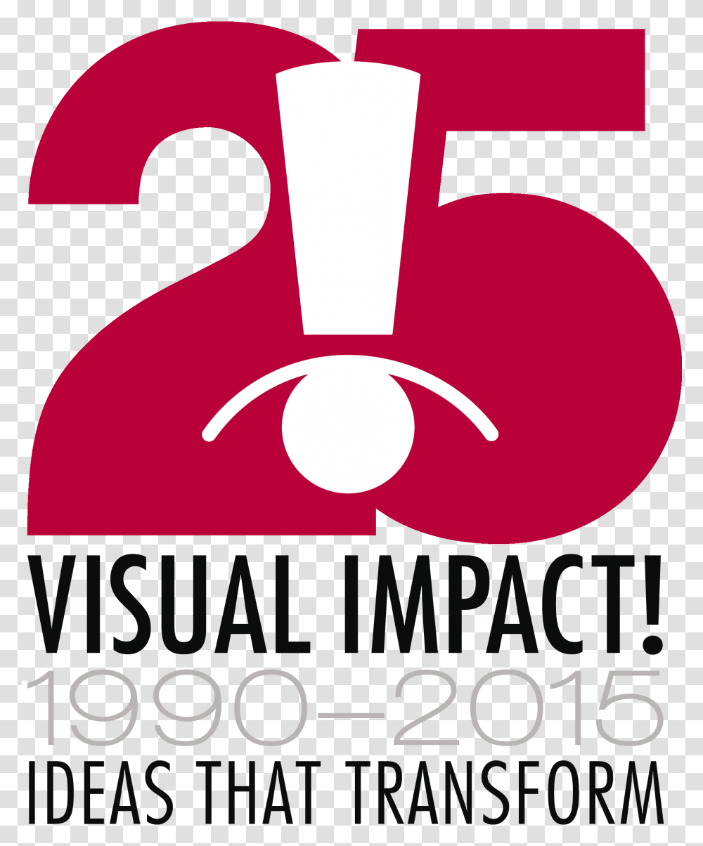 Visual Impact Systems Celebrates Their 25th Anniversary Poster, Label, Logo Transparent Png