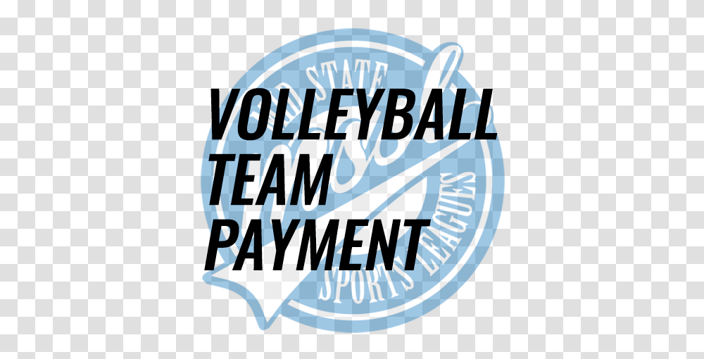 Volleyball Team Payment Nashvilles Home For Adult Sports, Label, Word, Logo Transparent Png