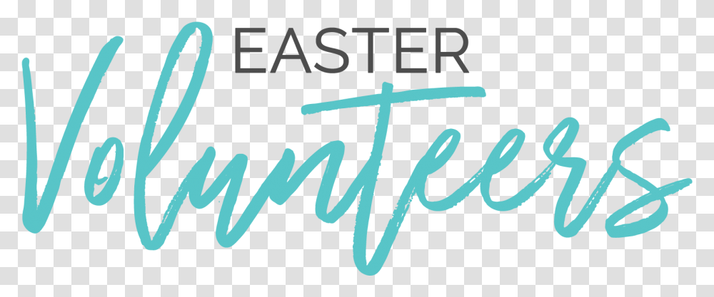 Volunteer For A Good Friday Or Easter Service Calligraphy, Handwriting, Alphabet, Label Transparent Png