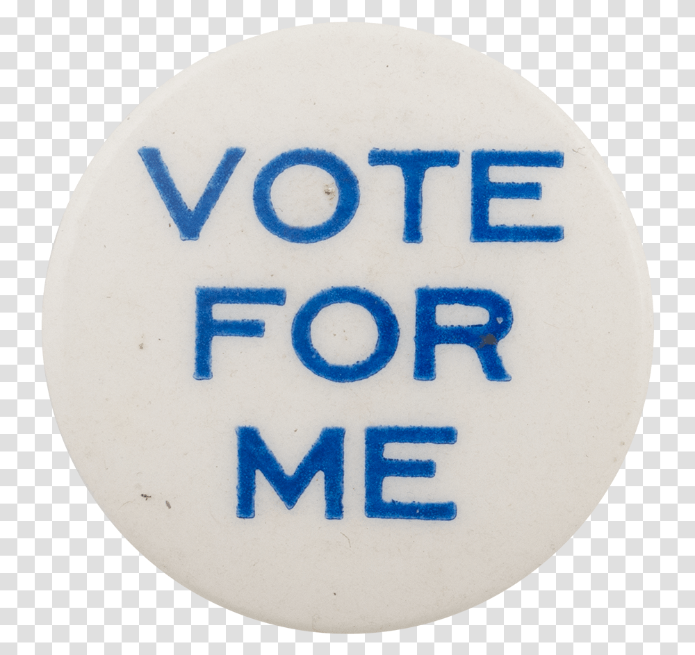 Vote For Me Social Lubricators Button Museum Vote For Me Button, Logo, Trademark, Egg Transparent Png