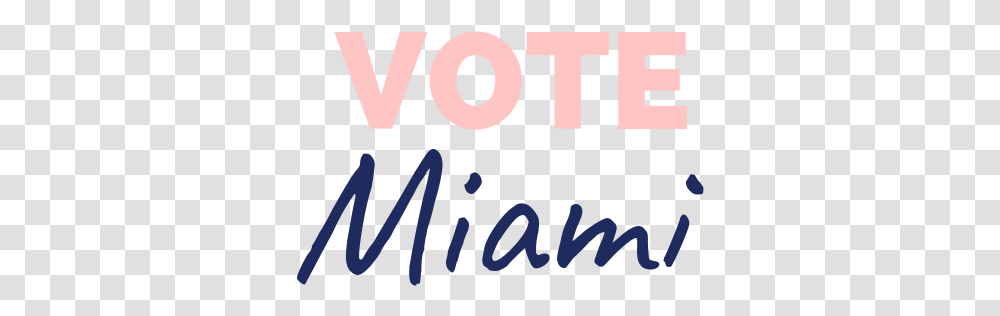 Vote Miami Graphic Design, Text, Word, Alphabet, Number Transparent Png