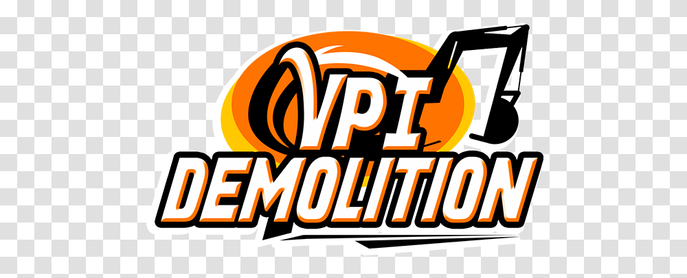 Vpi Demolition In San Ca, Word, Label, Meal Transparent Png