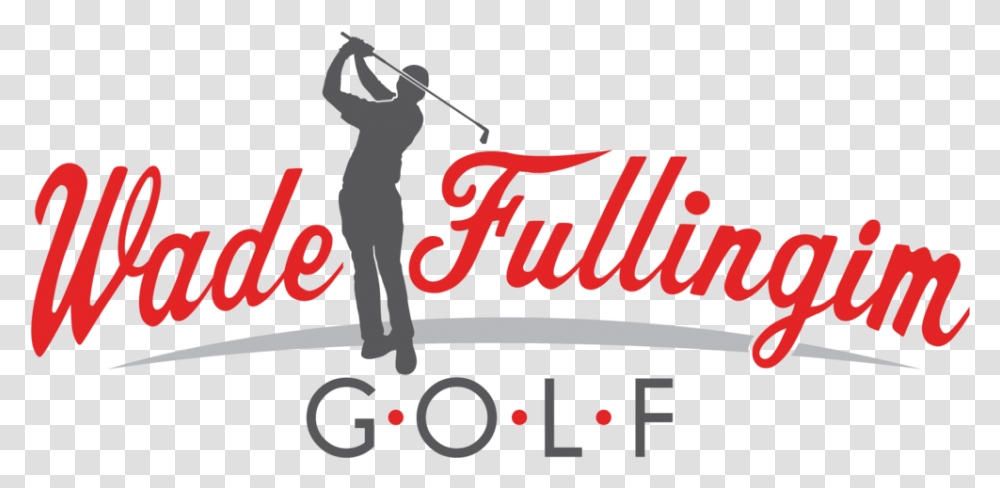 Wade Fullingim Golf Golfer, Text, Person, Alphabet, Symbol Transparent Png